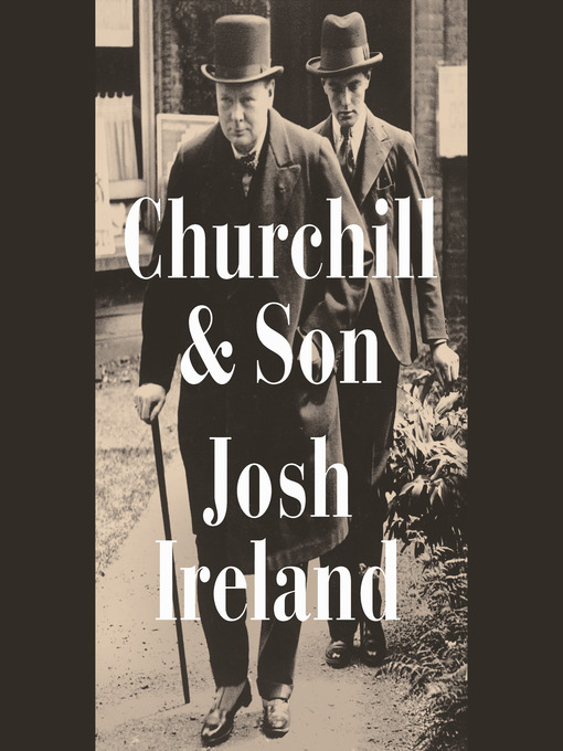 Title details for Churchill & Son by Josh Ireland - Available